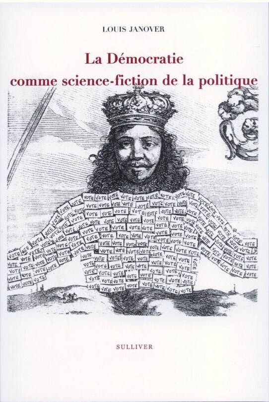 Front cover_La démocratie comme science-fiction de la politique ; Le manteau du prince