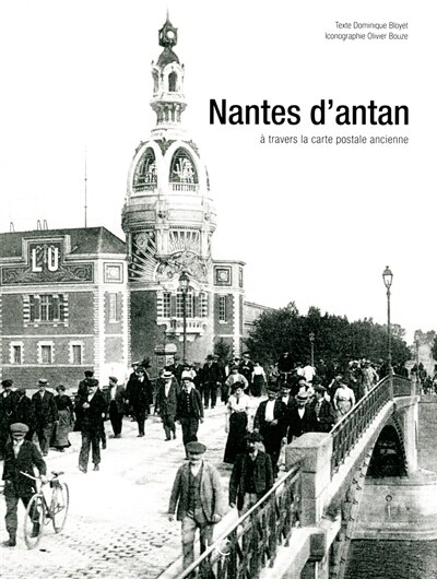 Front cover_Nantes d'antan : Nantes à travers la carte postale ancienne