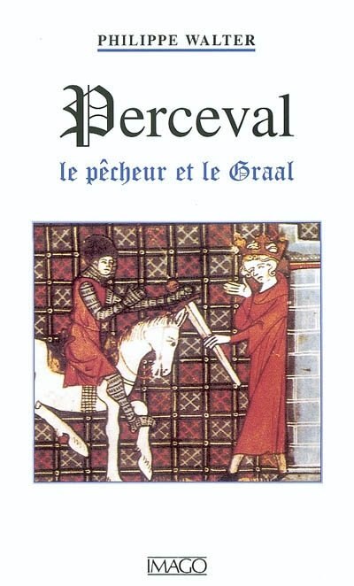 Perceval: le pêcheur et le Graal