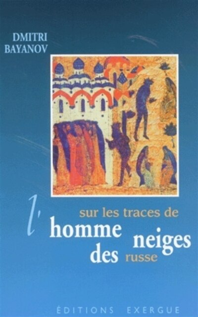 Front cover_Sur les traces de l'homme des neiges russe