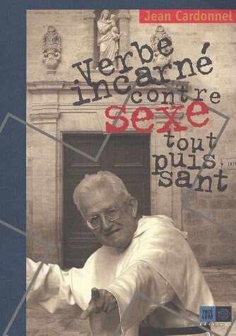Couverture_Le Verbe incarné contre le sexe tout-puissant