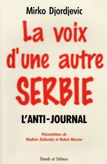 Front cover_La voix d'une autre Serbie : l'anti-journal