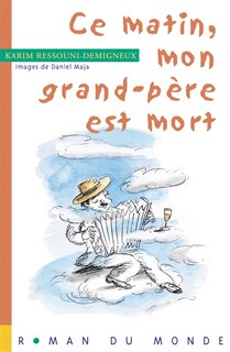 Front cover_Ce matin, mon grand-père est mort
