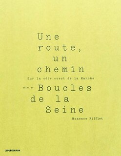 Une route, un chemin: sur la côté ouest de la Manche