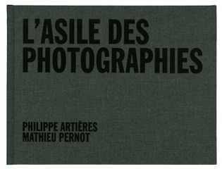 L' asile des photographies: la fondation Bon-Sauveur à Picauville (Manche)