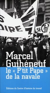 Front cover_Marcel Guihéneuf, le P'tit pape de la navale