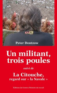 Un militant, trois poules ; La Citouche, regard sur la Navale