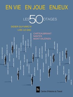 En vie, en joue, enjeux: les 50 otages