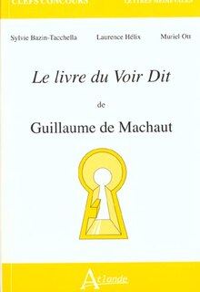 Front cover_Le livre du voir dit de Guillaume de Machaut