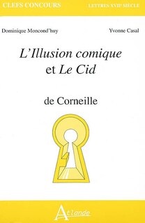 Front cover_L' Illusion comique et Le Cid de Corneille