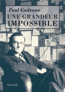 Une Grandeur Impossible