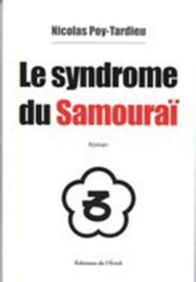 Le syndrome du Samouraï