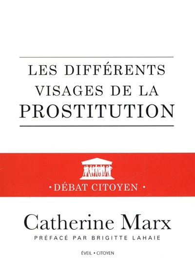 Les différents visages de la prostitution: essai