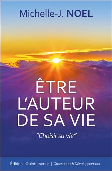 Front cover_Etre l'auteur de sa vie : choisir sa vie