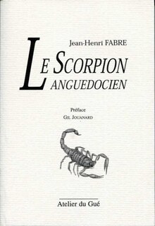 Le scorpion languedocien ; Du coeur de l'Harmas au coeur du monde