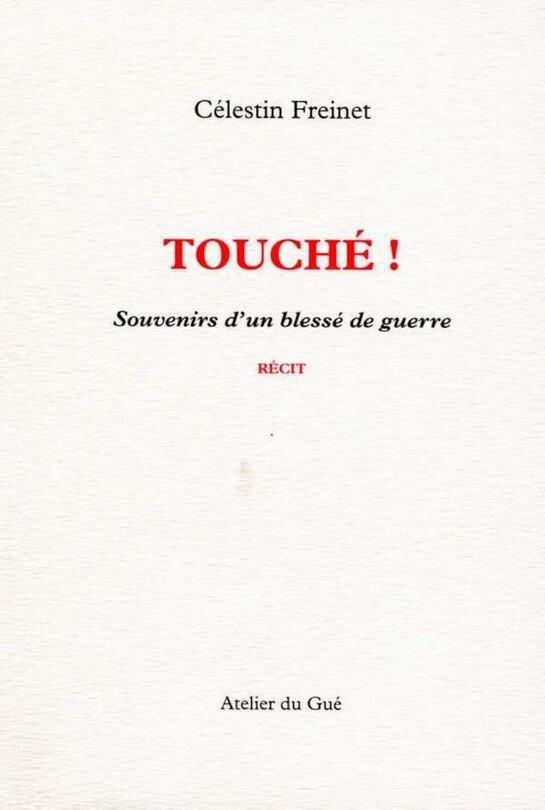 Touché !: souvenirs d'un blessé de guerre