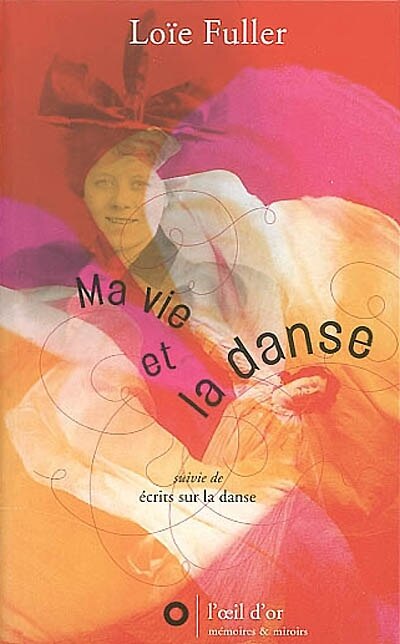 Front cover_Ma vie et la danse ; Ecrits sur la danse