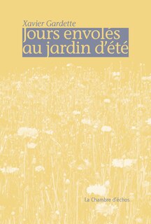 Jours envolés au jardin d'été