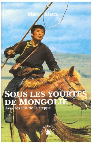 Front cover_Sous les yourtes de Mongolie