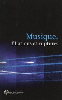 Couverture_Musique, filiations et ruptures
