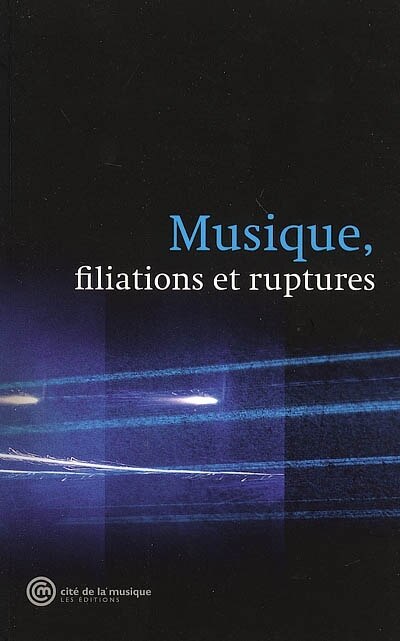 Couverture_Musique, filiations et ruptures