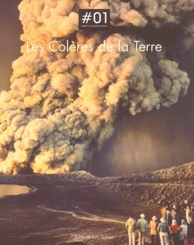 Couverture_Les colères de la Terre : exposition, Paris, 14-16 Verneuil, 4 juin-19 juillet 2003