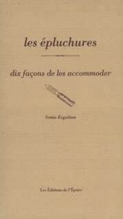 Front cover_Les épluchures, dix façons de les accommoder