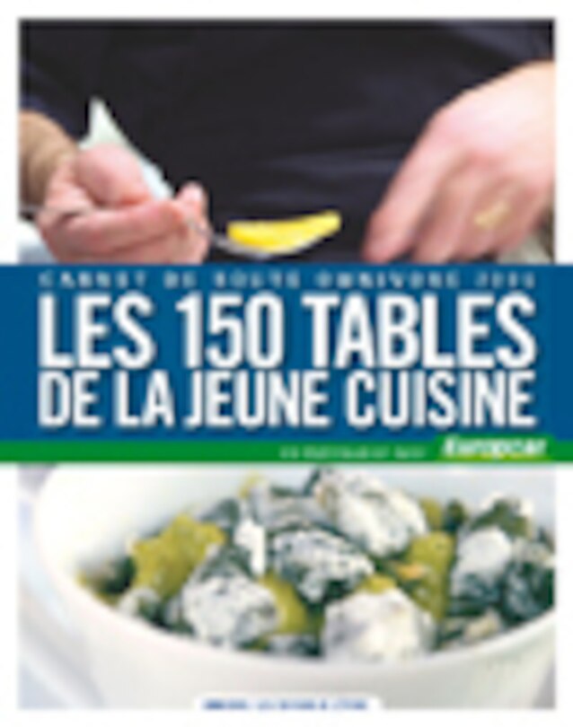 Front cover_Les 150 tables de la jeune cuisine : carnet de route Omnivore 2006