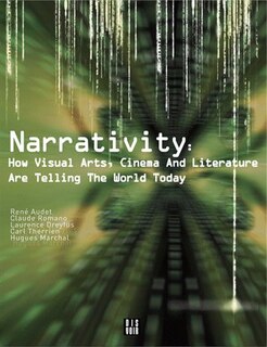 Front cover_Narrativity: How Visual Arts, Cinema and Literature Are Telling the World Today
