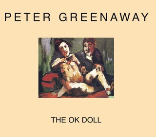 Couverture_Peter Greenaway: The OK Doll