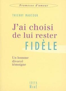 Front cover_J'ai choisi de lui rester fid&egrave;le