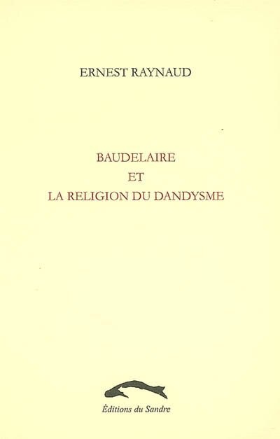 Front cover_Baudelaire et la religion du dandysme