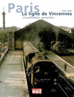 Couverture_La ligne de Vincennes : inoubliables panaches
