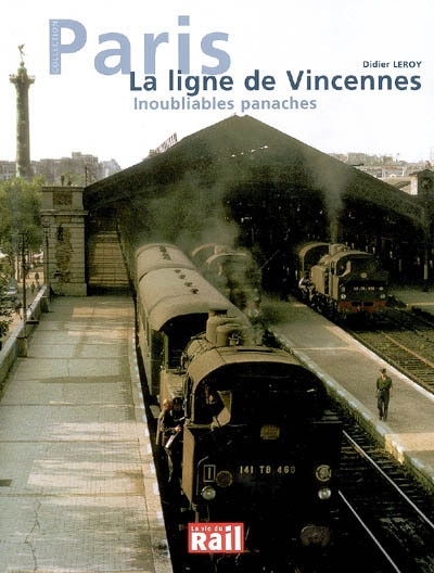 Couverture_La ligne de Vincennes : inoubliables panaches