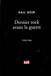 Couverture_Dernier rock avant la guerre