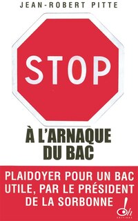 Couverture_Stop à l'arnaque du bac : plaidoyer pour un bac utile