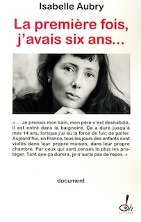 Front cover_Premiere Fois, J'avais Six Ans...