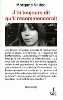 J'AI TOUJOURS DIT QU'IL RECOMMENCERAIT de Morgane Vallée