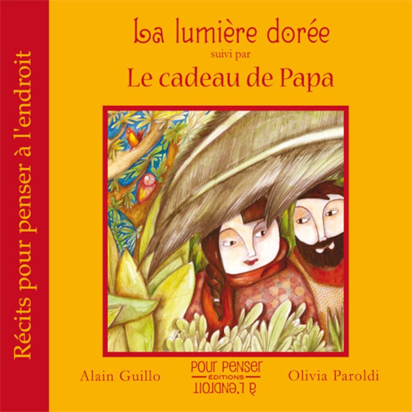 Front cover_La lumière dorée ; Le cadeau de Papa