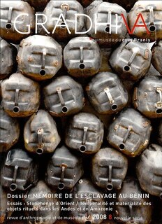 Couverture_Gradhiva au Musée du quai Branly-Jacques Chirac : revue d'histoire et d'archives de l'anthropologie, n°8. Mémoires de l'esclavage au Bénin