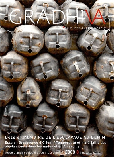 Couverture_Gradhiva au Musée du quai Branly-Jacques Chirac : revue d'histoire et d'archives de l'anthropologie, n°8. Mémoires de l'esclavage au Bénin