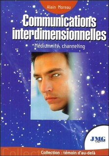 Front cover_Communications interdimensionnelles : contacts avec les mondes de lumière