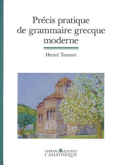 Couverture_Pr&eacute;cis pratique de grammaire grecque moderne