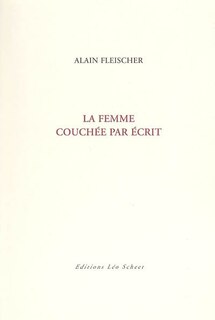 Couverture_La femme couchée par écrit : essai, interface, nouvelle