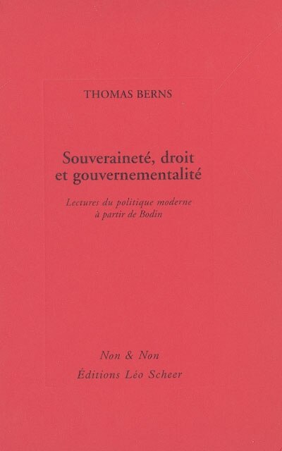 Front cover_Souveraineté, droit et gouvernementalité : lecture du politique moderne à partir de Bodin