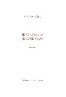 Couverture_Je m'appelle Jeanne Mass