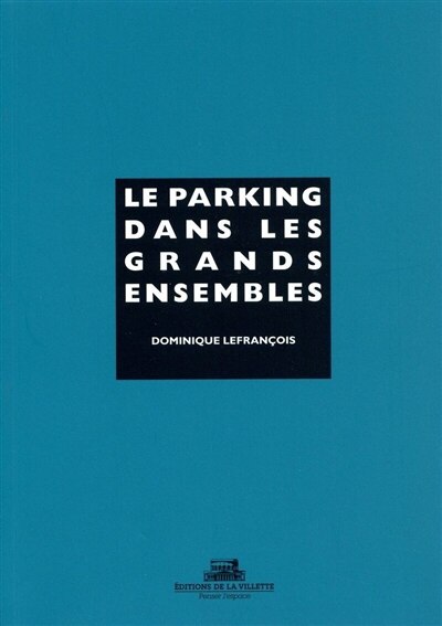 Front cover_Le parking dans les grands ensembles