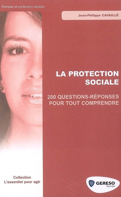 Couverture_La protection sociale : 200 questions-réponses pour tout comprendre