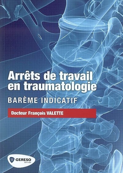 Front cover_Arrêts de travail en traumatologie : barème indicatif