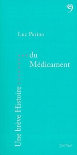 Une brève histoire du médicament